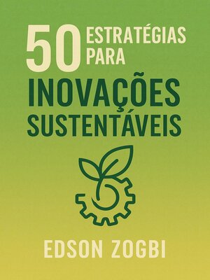 cover image of 50 Estratégias para Inovações Sustentáveis